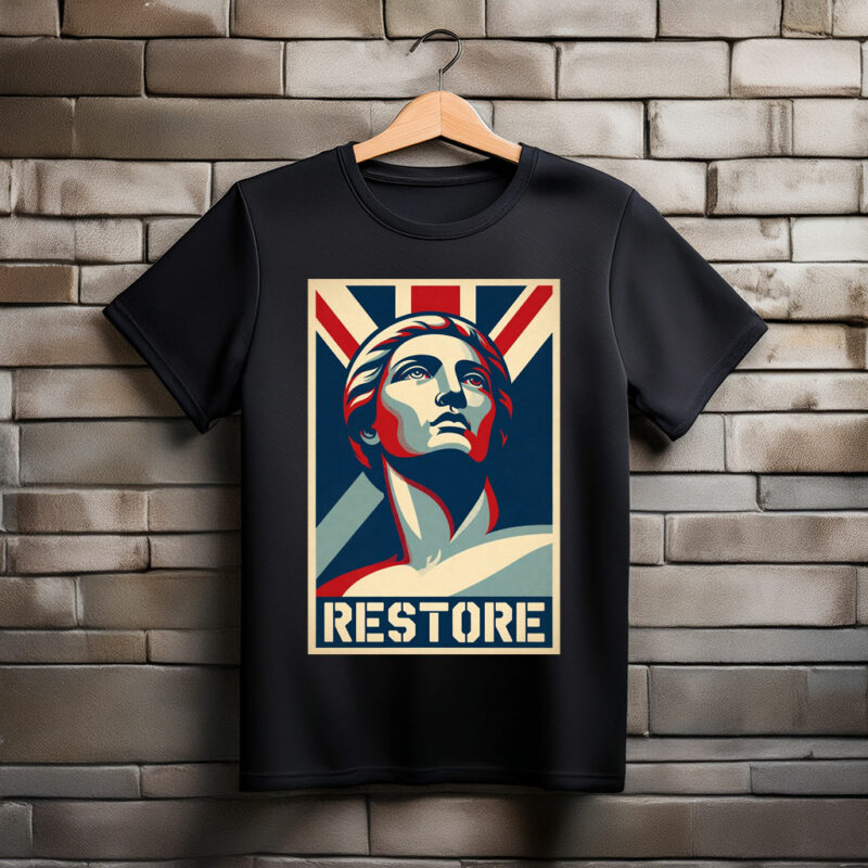 Restore Britain T-Shirt. The future starts now