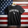 Restore Britain T-Shirt