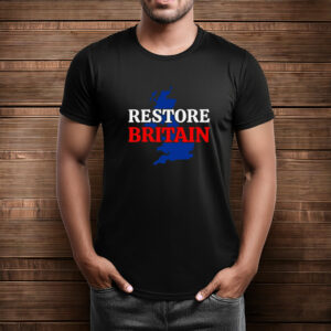 Restore Britain Unite The Kingdom Political Shirt
