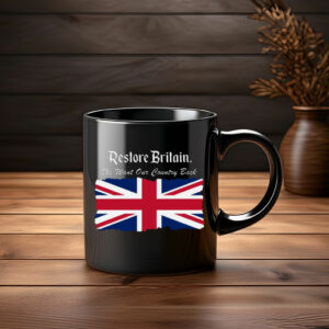 Restore Britain We Want Our Country Back Mug