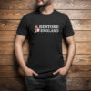Restore England, Restore Britain Shirt