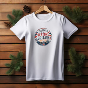 Together We Will Restore Britain 2026 Shirt