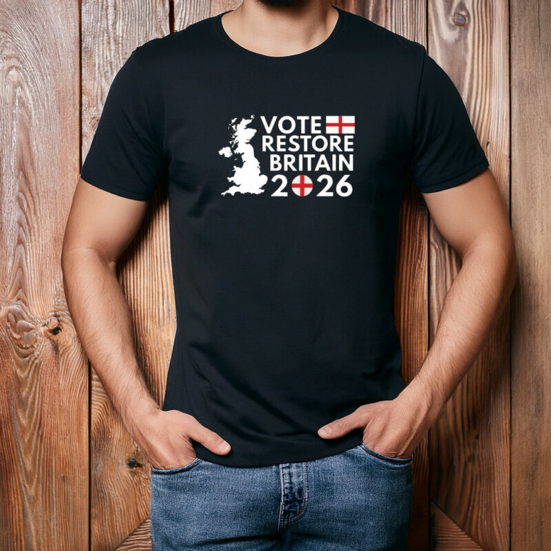 Vote Restore Britain England 2026 Englandsh Elections T-Shirt